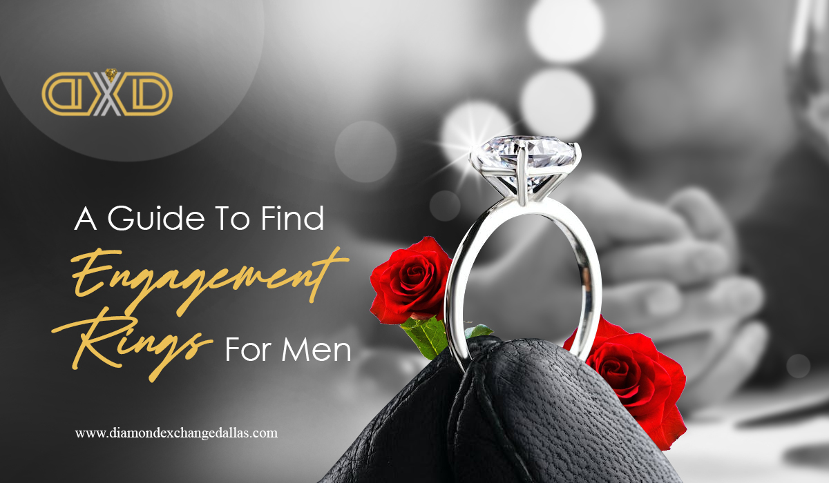 A Guide To Find Engagement Rings For Men